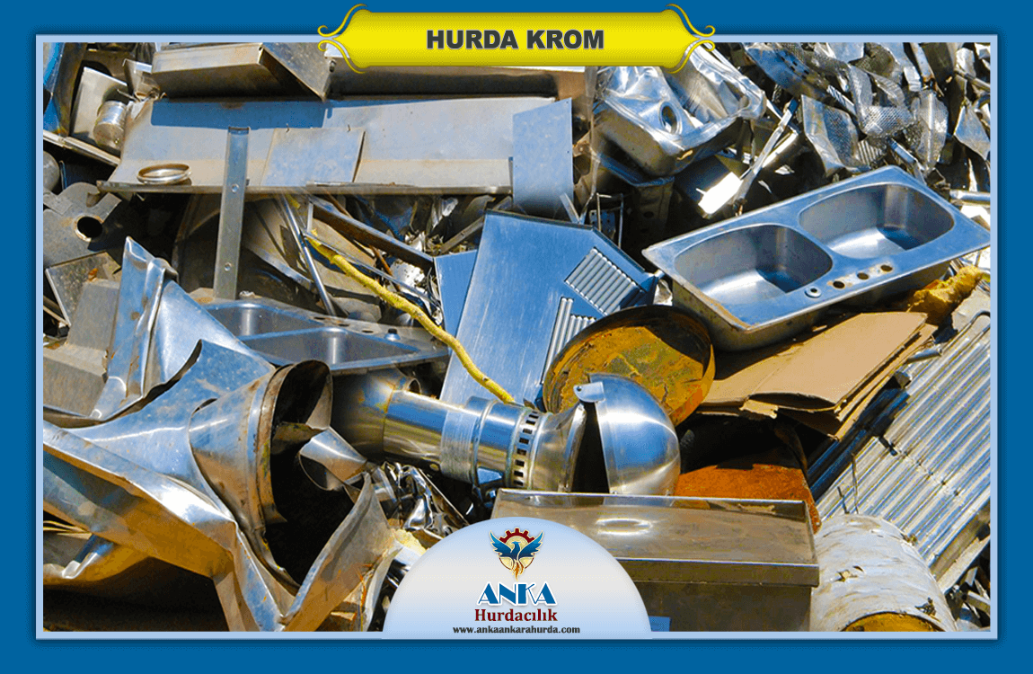 Ankara Hurda Krom Paslanmaz